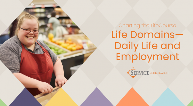 Life Domains – Daily Life and Employment