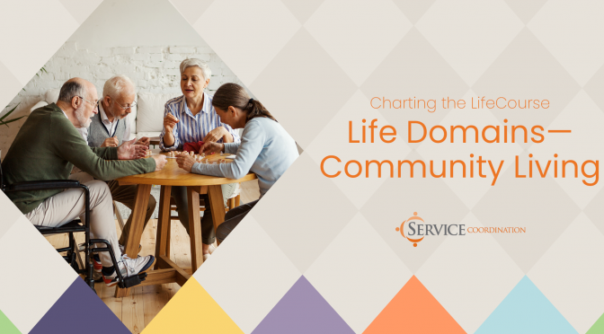 Life Domains – Community Living