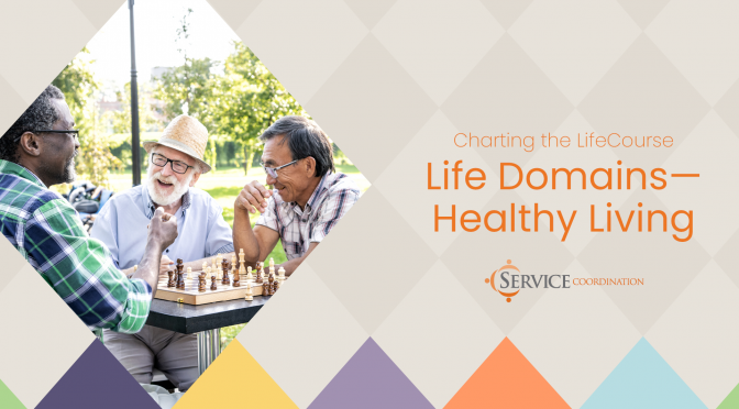 Life Domains – Healthy Living!